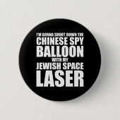 Ik ga de Chinese spionageballon neerschieten Ronde Button 5,7 Cm (Voorkant)
