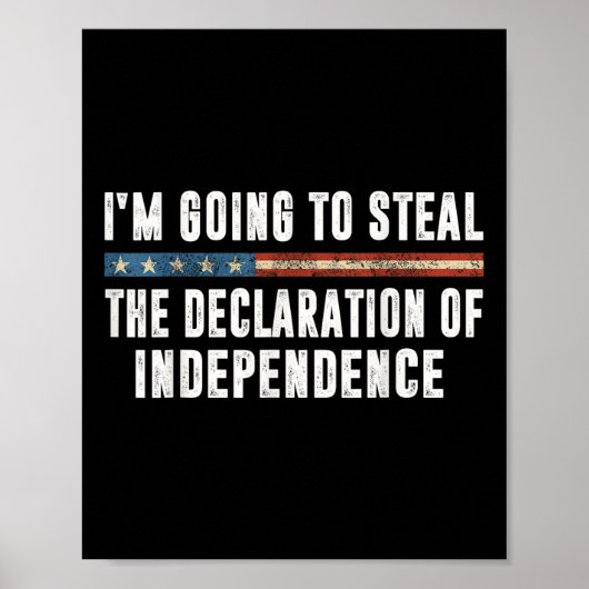 Ik ga de Onafhankelijkheidsverklaring stelen Poster (Voorkant)