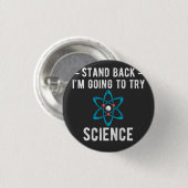 Ik ga de wetenschap proberen ronde button 3,2 cm (Voorkant /achterkant)