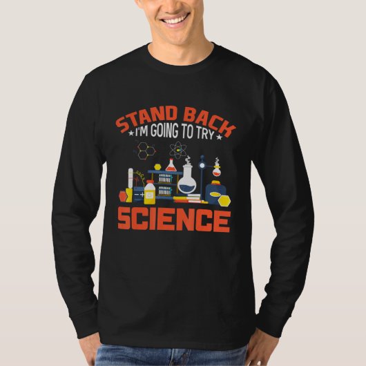 Ik ga de wetenschap proberen t-shirt (Voorkant)