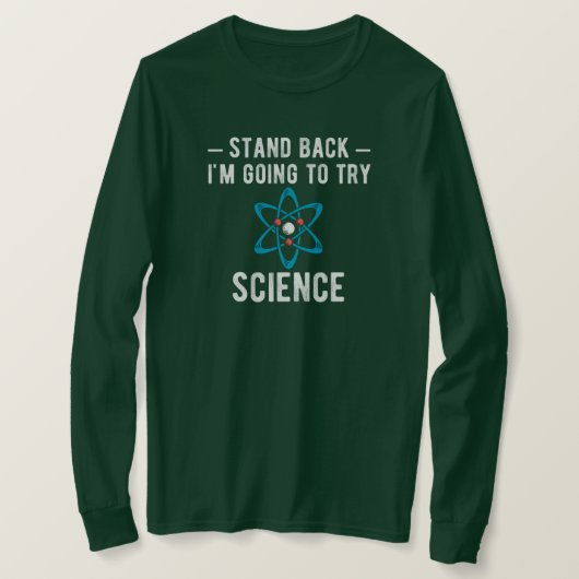 Ik ga de wetenschap proberen t-shirt (Design voorkant)