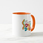 Ik ga dilly dally mok (Voorkant rechts)