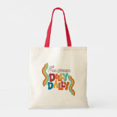 Ik ga dilly dally tote bag (Achterkant)