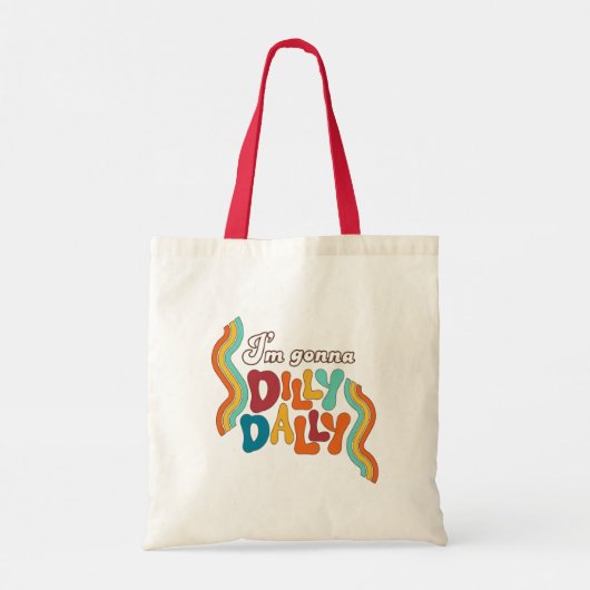 Ik ga dilly dally tote bag (Achterkant)