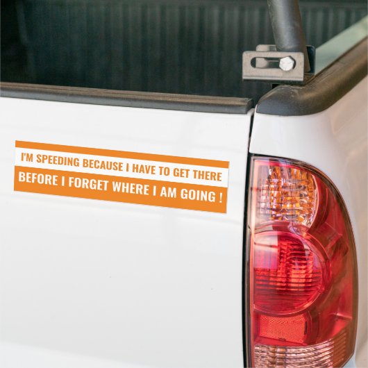 "Ik ga door omdat..." Funny Aging Quote Bumpersticker (Op Truck)