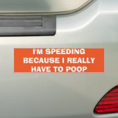 Ik ga door omdat ik echt moet poepen bumpersticker (Op auto)