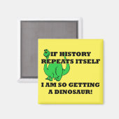 Ik Ga Echt Een Dinosaurus Kopen Grappige Koelkastm Magneet (Voorkant / Achterkant)