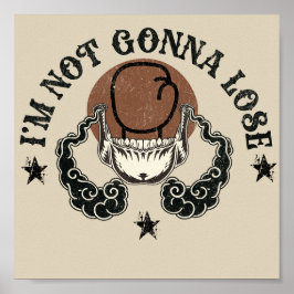 Ik ga geen Posters en Prints art design verliezen