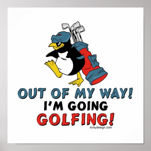 Ik ga Golfing maken Poster (Voorkant)