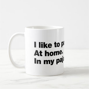 Ik ga graag naar feestjes. Thuis. In mijn pyjama Koffiemok