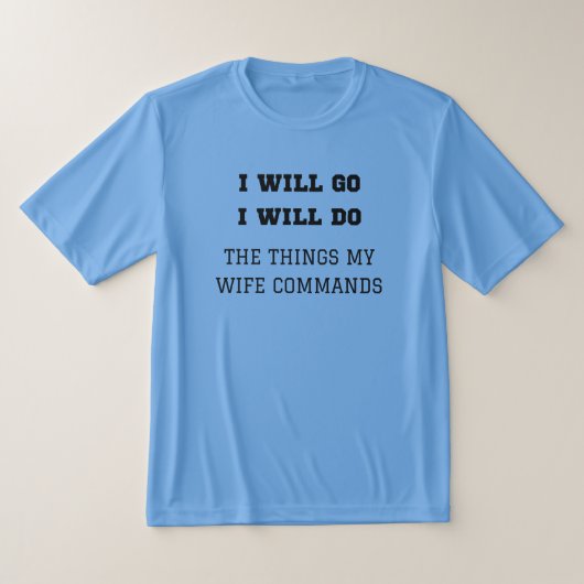 Ik ga, ik zal het T-shirt van Do-Wife™ LDS Mannen (Laagn)
