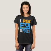 Ik ga in pools zitten waar de grappige zwemmer-lak t-shirt (Voorkant volledig)
