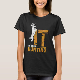Ik ga jagen op hertenbok jager grappige jacht grap t-shirt