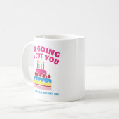 Ik ga je een stuk heerlijke verjaardag vertellen koffiemok (Voorkant links)