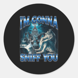 Ik ga jou grappig snuiven Alpha Wolf Meme Ontkoppe Ronde Sticker