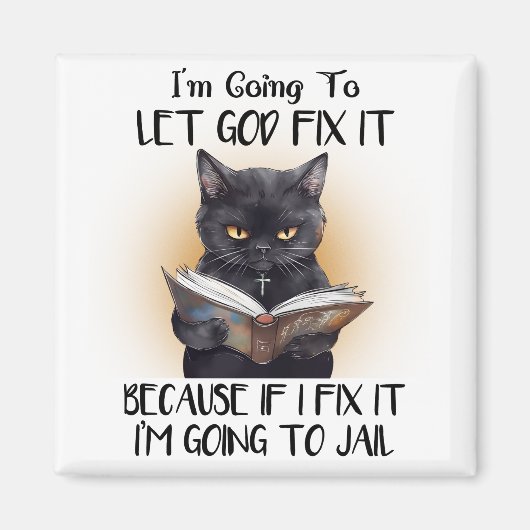 Ik ga laten God repareren het sarcasme grappige ko Magneet (Voorkant)