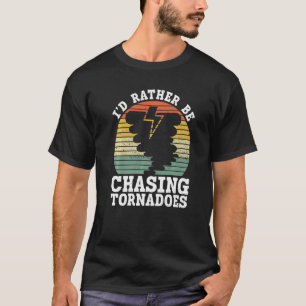 Ik ga liever achter het Tornadoes Meteorology Stor T-shirt