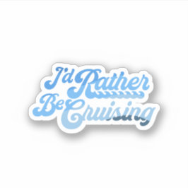 Ik ga liever op cruise sticker