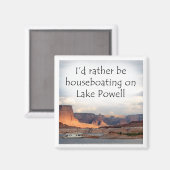Ik ga liever op Lake Powell varen Magneet (Voorkant / Achterkant)