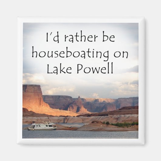 Ik ga liever op Lake Powell varen Magneet (Voorkant)