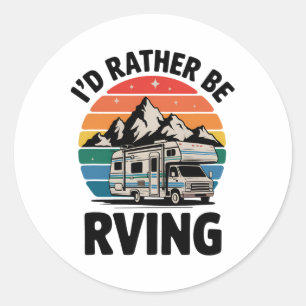 Ik Ga Liever Rven Kamperen Wandelen Grappige Rv Ca Ronde Sticker