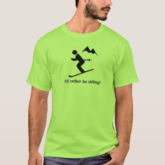 Ik ga liever skiën! T-Shirt (Voorkant)