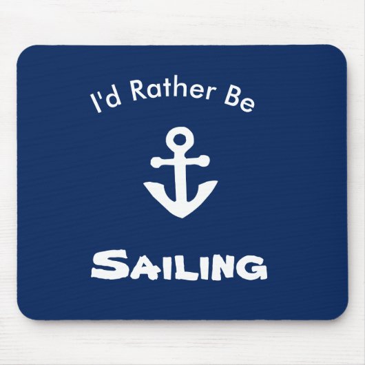Ik Ga Liever Zeilen Nautical Muismat (Voorkant)