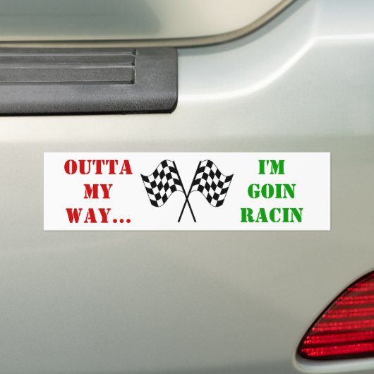 Ik ga met de bumper sticker racen. (Op auto)