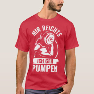 Ik ga met de pompgym gaan. t-shirt