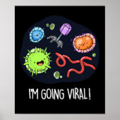 Ik ga met het virale Funny Virus Pun Dark BG Poster (Voorkant)