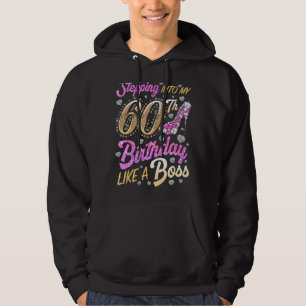 Ik ga mijn 60ste verjaardag in als een 60-jarige b hoodie