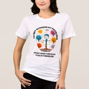 IK GA MIJN PROBLEMEN NIET UIT DE WEG.. Tri-Blend SHIRT