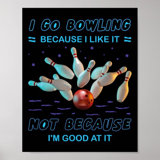 Ik ga naar Bowling omdat ik het niet leuk vind omd Poster (Voorkant)