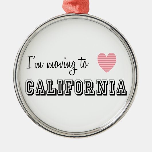 Ik ga naar Californië Metalen Ornament (Voorkant)
