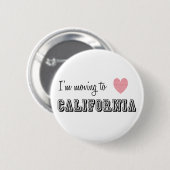 Ik ga naar Californië Ronde Button 5,7 Cm (Voorkant /achterkant)