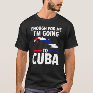 Ik ga naar Cubaanse vlag op Cuba T-shirt