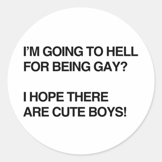 IK GA NAAR DE HEL OMDAT IK HOMO BEN RONDE STICKER (Voorkant)