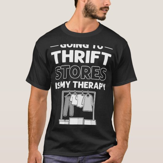 Ik ga naar drift winkels, mijn therapiegrift Thri T-shirt (Voorkant)