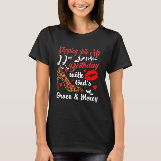 Ik ga naar mijn 22e verjaardag met God's Grace en T-shirt