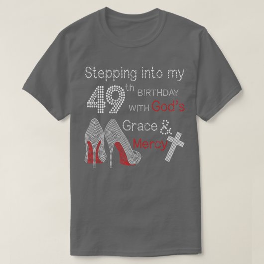 Ik ga naar mijn 49e verjaardag met Gods Grace en T-shirt (Design voorkant)