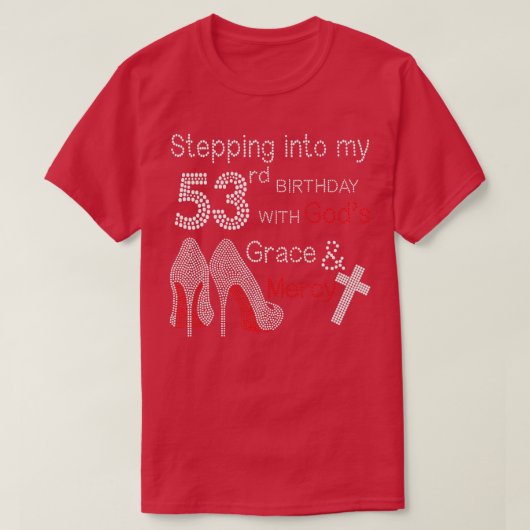Ik ga naar mijn 53e verjaardag met Gods Grace en T-shirt (Design voorkant)