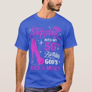 Ik ga naar mijn 56e verjaardag met Gods Grace en G T-shirt
