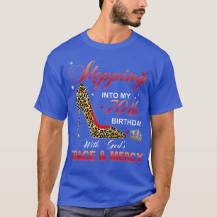 Ik ga naar mijn 70ste verjaardag met Gods hoogheid T-shirt