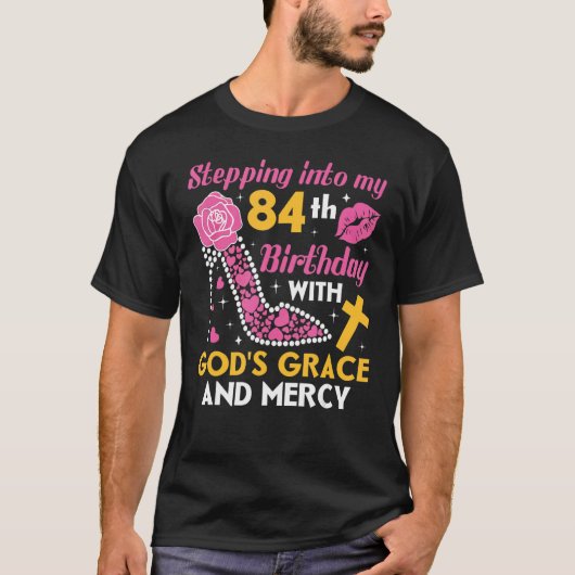 Ik ga naar mijn 84ste verjaardag met gods-genade e t-shirt (Voorkant)