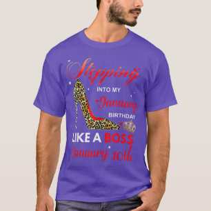 Ik ga naar m'n verjaardag in januari als een boss t-shirt
