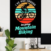 Ik ga naar Mountain Biking Poster (Thuiskantoor)