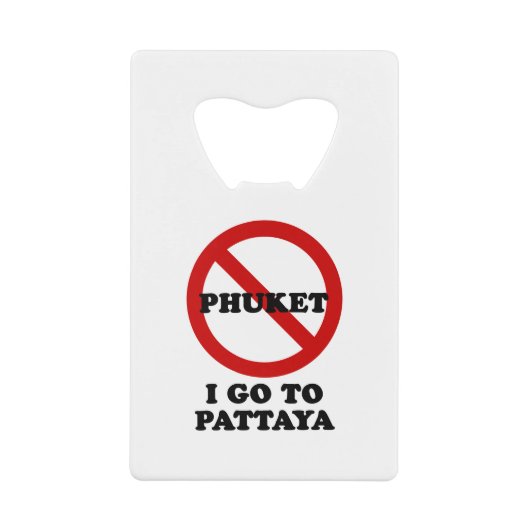 IK GA NAAR PATTAYA CREDITKAART FLESSENOPENER (Voorkant)