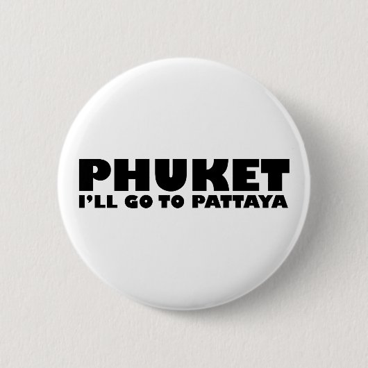 IK GA NAAR PATTAYA RONDE BUTTON 5,7 CM (Voorkant)