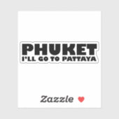 IK GA NAAR PATTAYA STICKER (Vel)