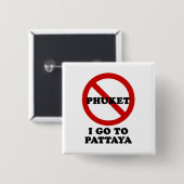 IK GA NAAR PATTAYA VIERKANTE BUTTON 5,1 CM (Voorkant /achterkant)